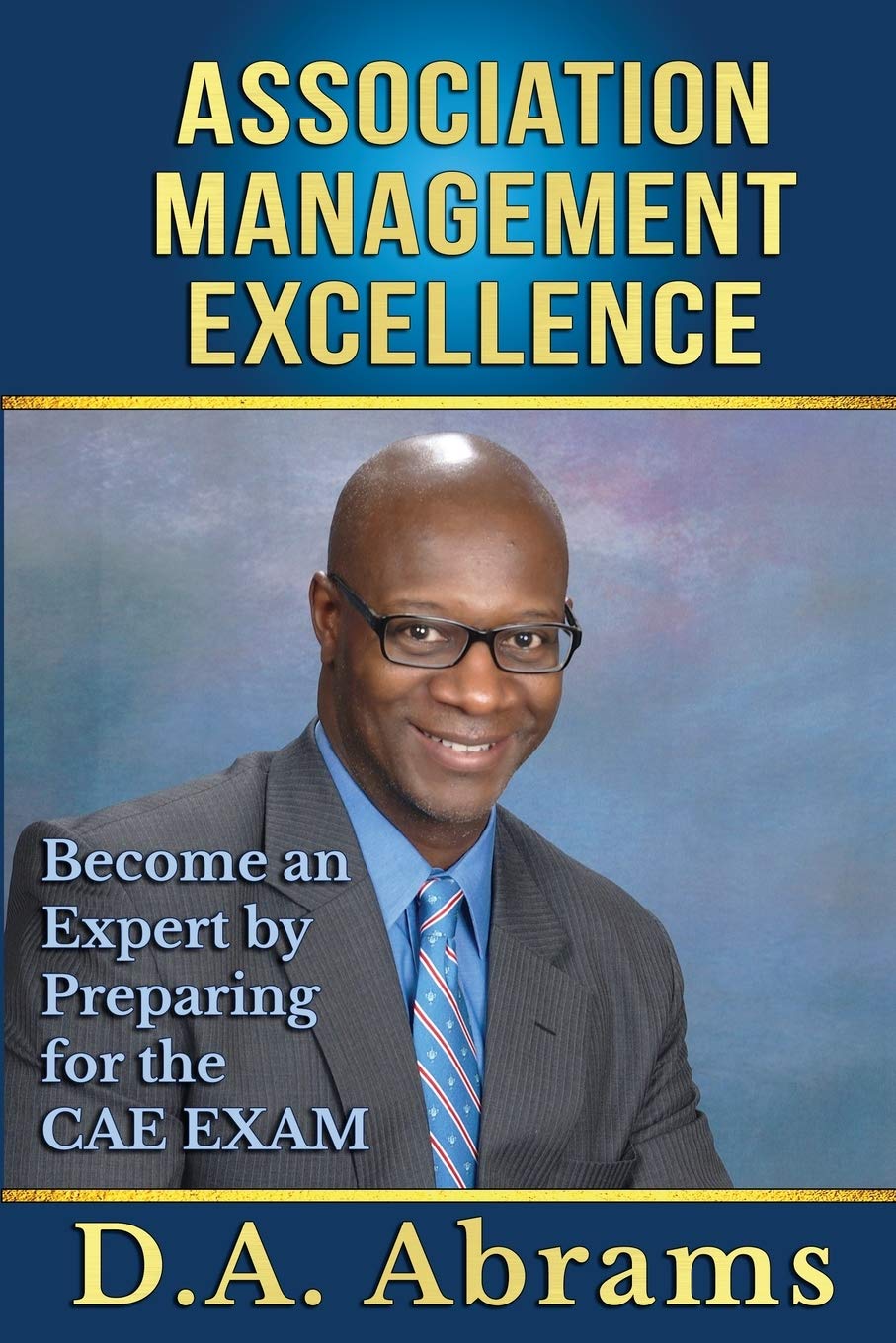Book cover: Association Management Excellence by D.A. Abrams